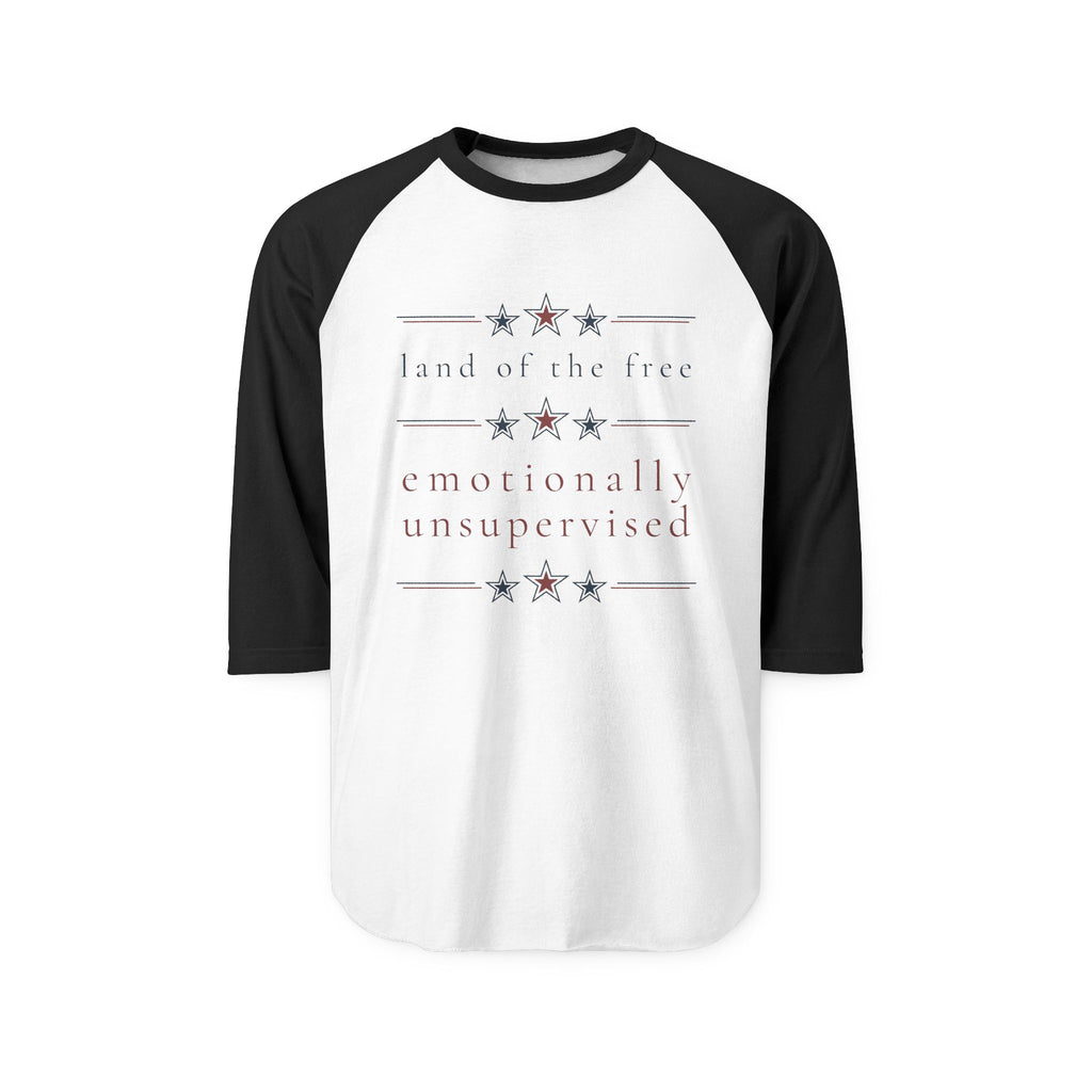land of the free. emotionally unsupervised | 3/4 sleeved shirt | Group Chat Energy | Red White & Unfiltered