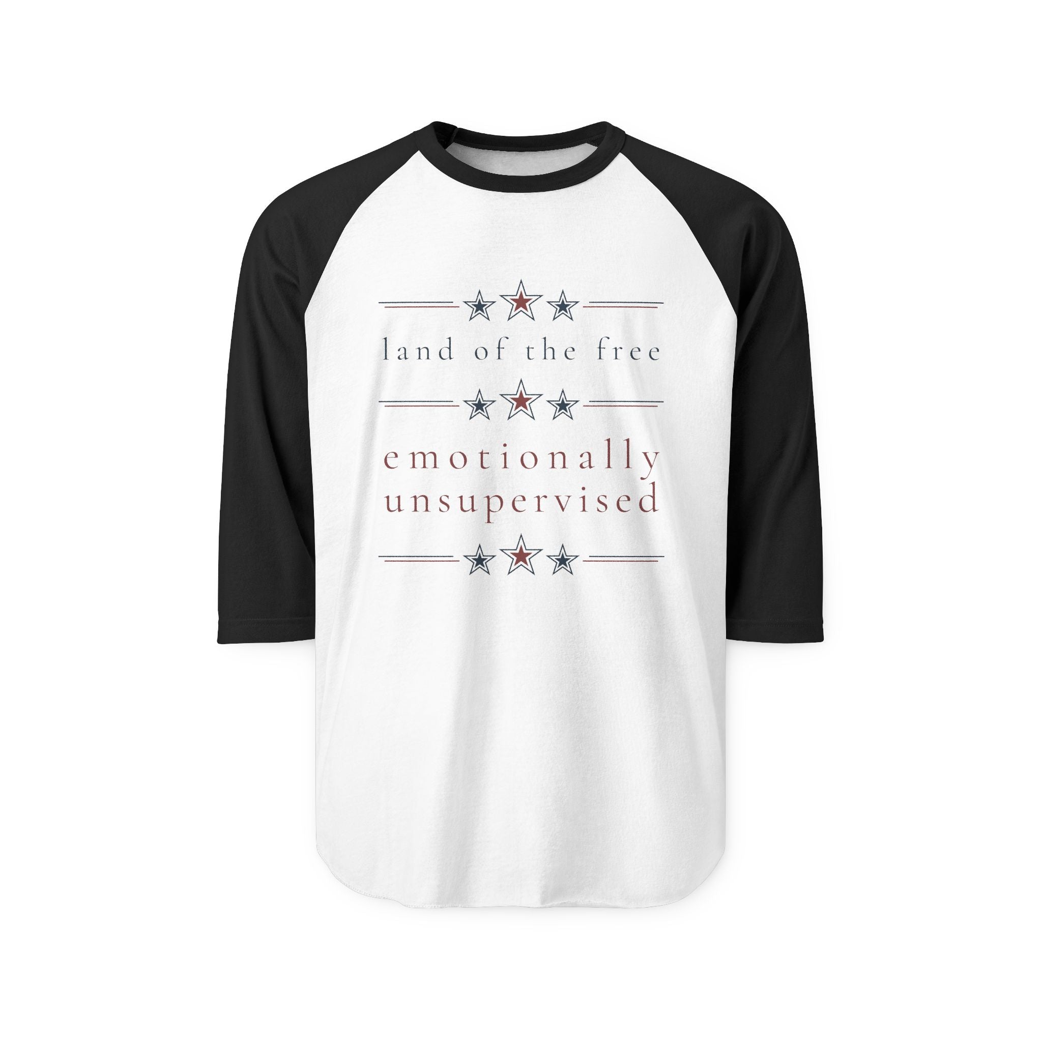land of the free. emotionally unsupervised | 3/4 sleeved shirt | Group Chat Energy | Red White & Unfiltered