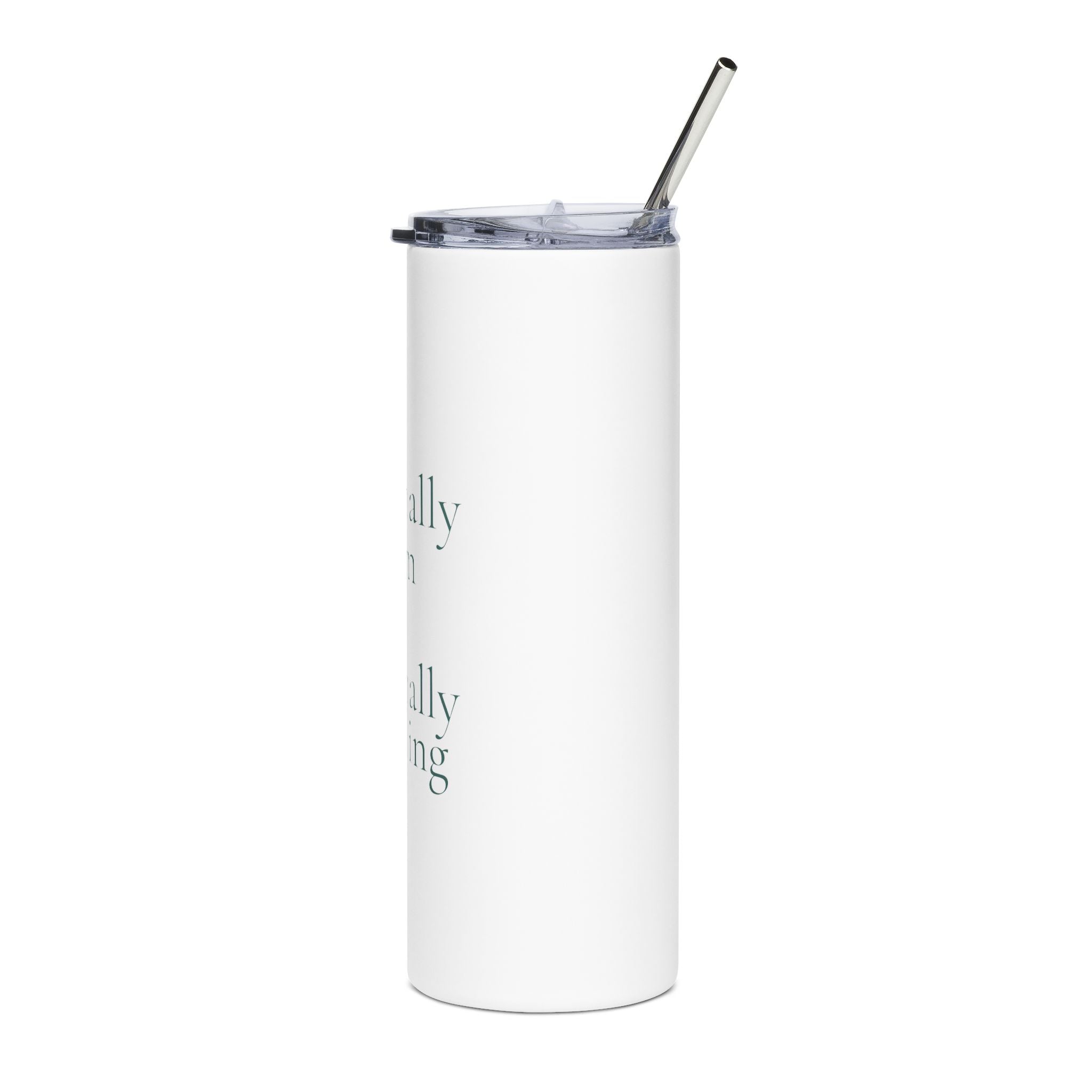 externally calm internally spiraling | 20oz stainless steel tumbler | Maintenance Era | Group Chat Energy