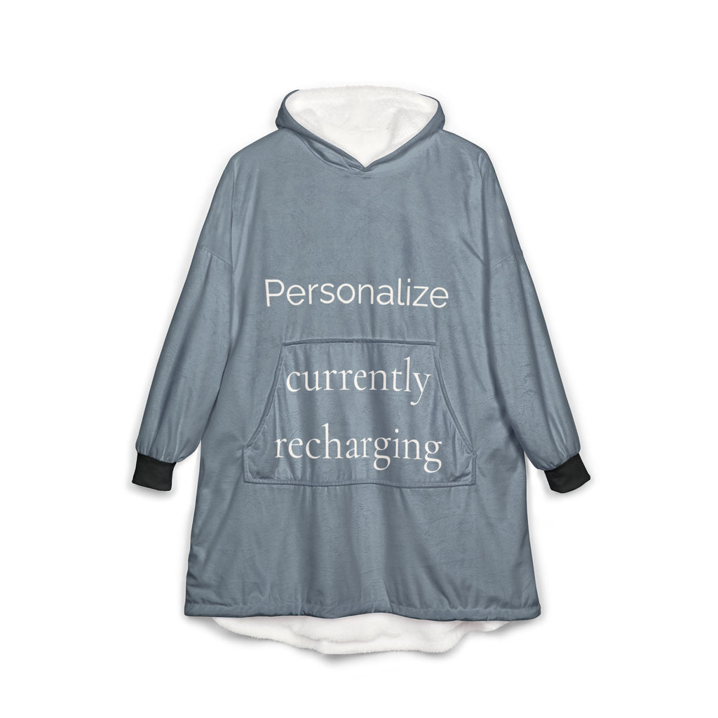currently recharging | hooded blanket