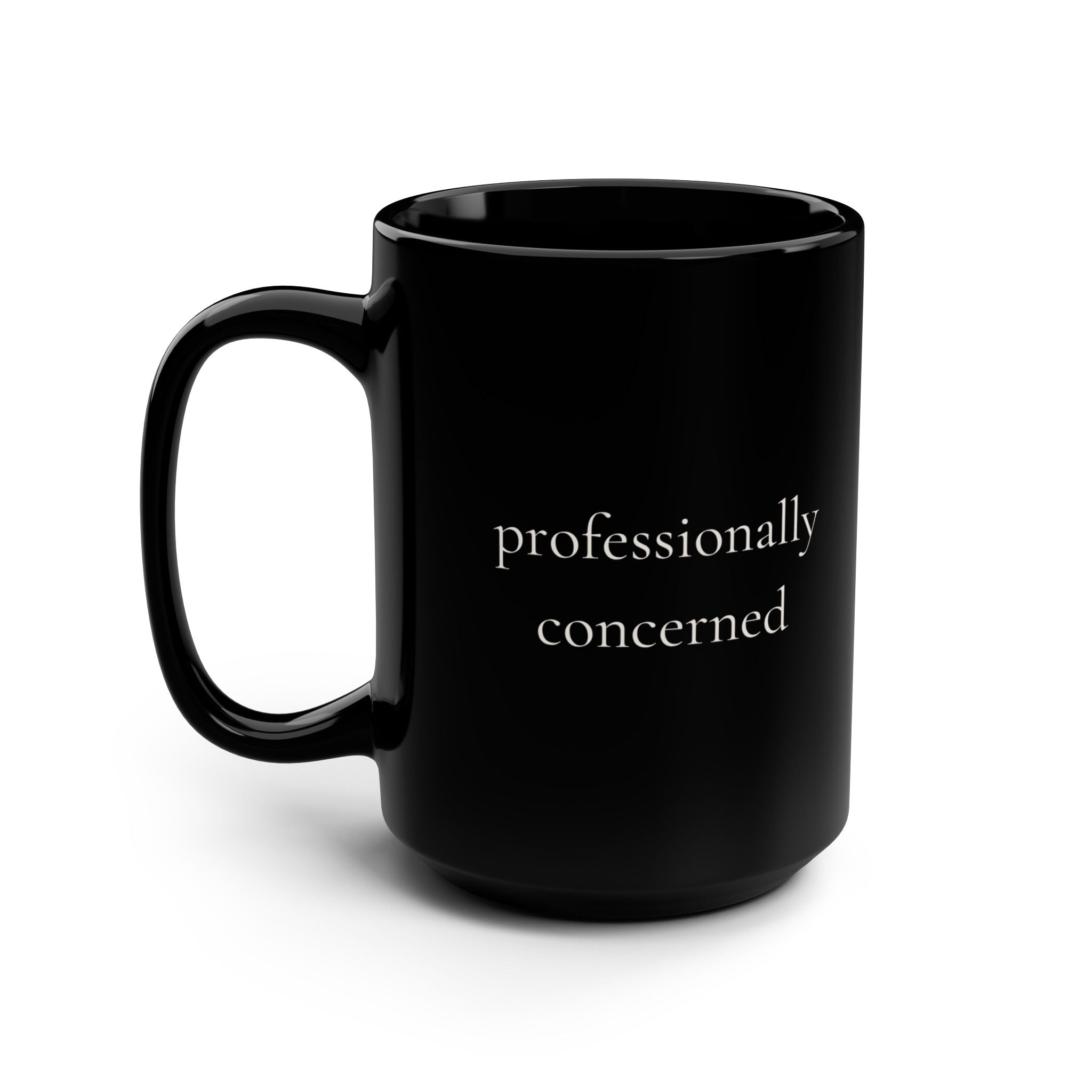 professionally concerned | Black 15oz Mug | Emotionally Offline | Group Chat Energy