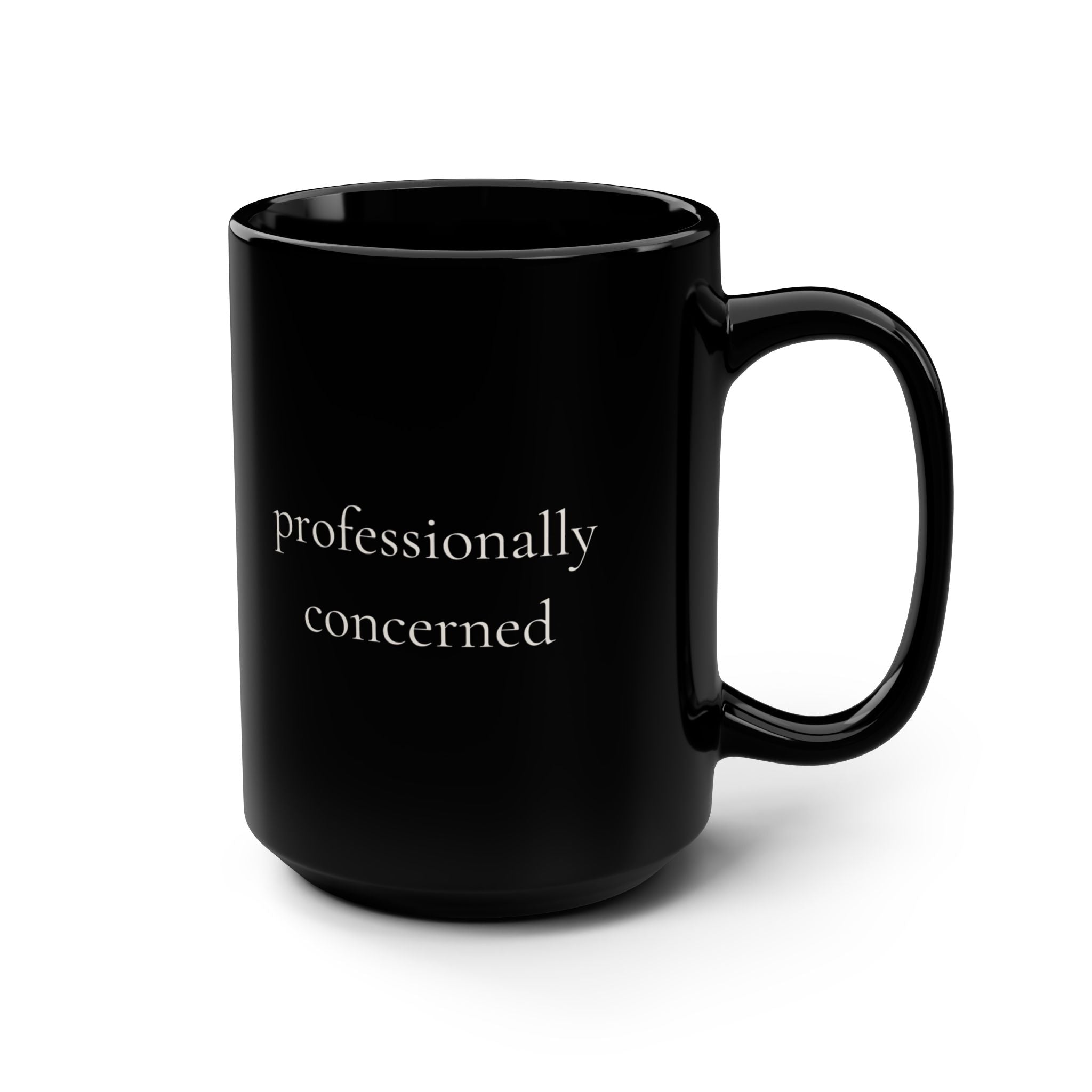 professionally concerned | Black 15oz Mug | Emotionally Offline | Group Chat Energy