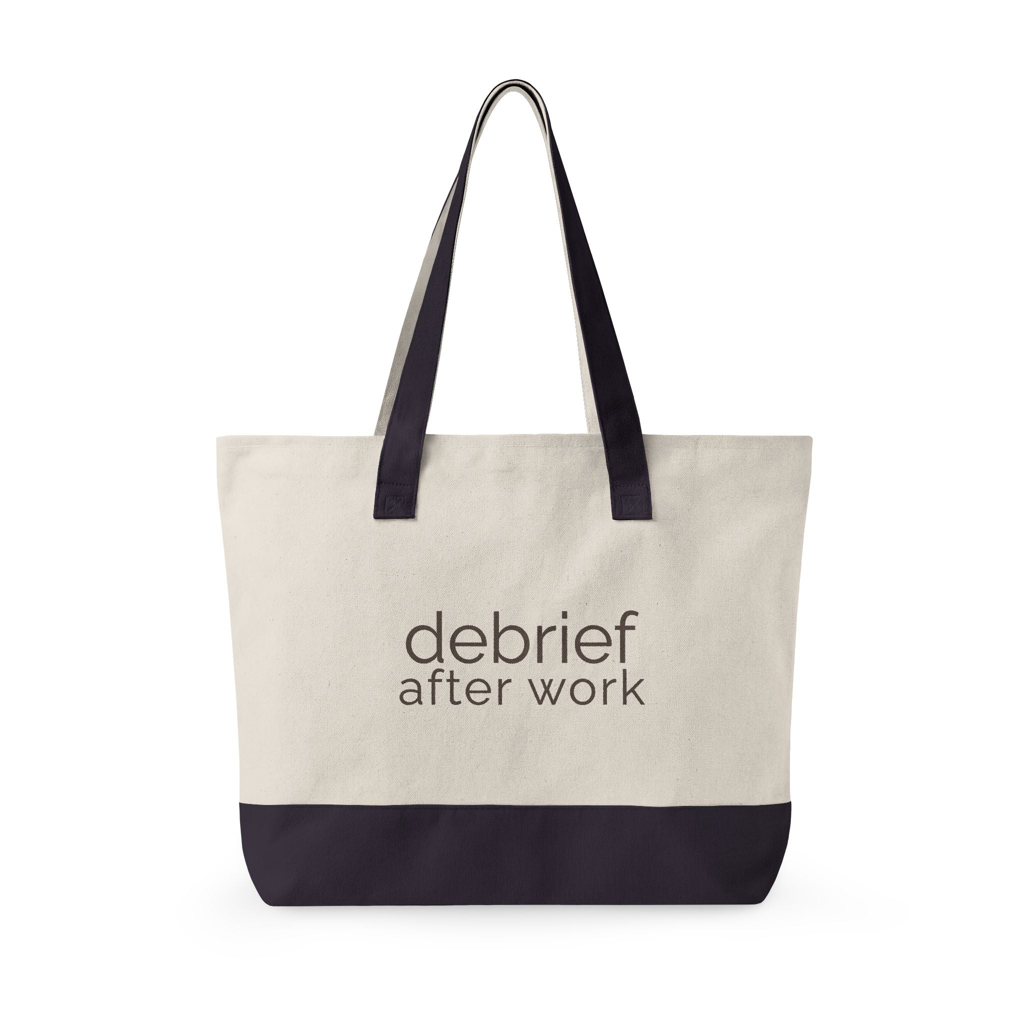 debrief after work | canvas tote bag | zippered everyday carry tote | Debrief After Work | Group Chat Energy