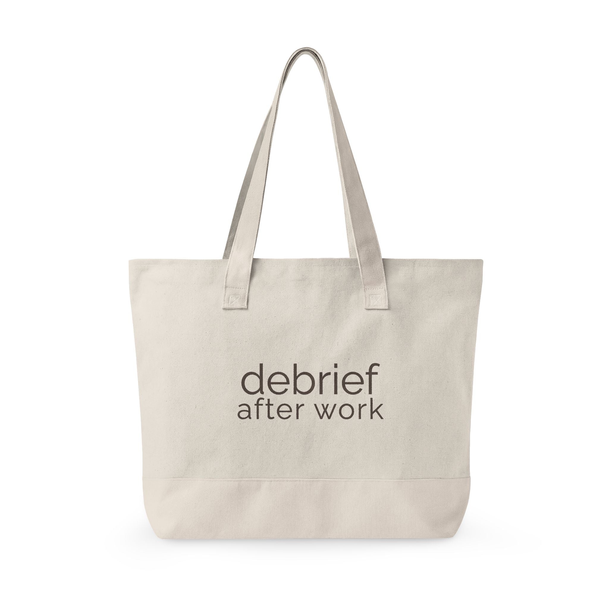 debrief after work | canvas tote bag | zippered everyday carry tote | Debrief After Work | Group Chat Energy
