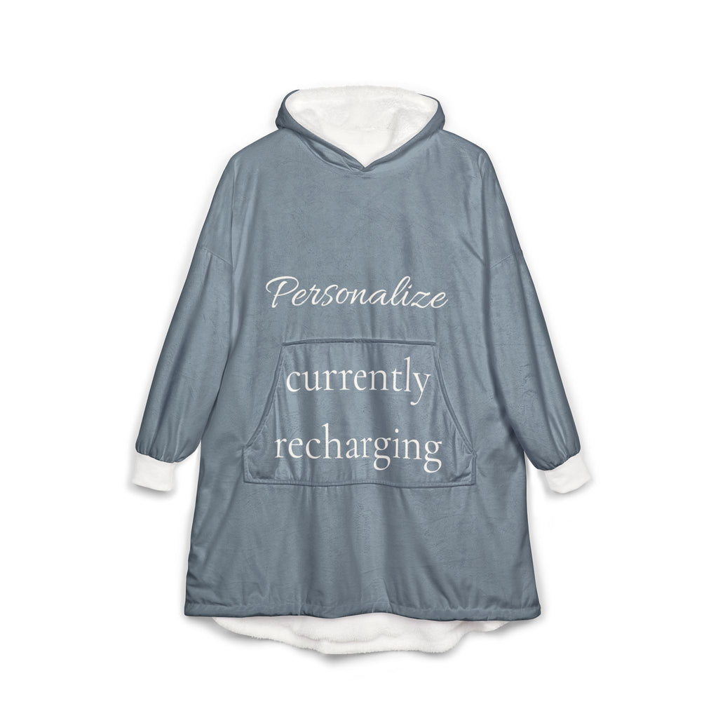 currently recharging | hooded blanket | Emotionally Offline | Group Chat Energy