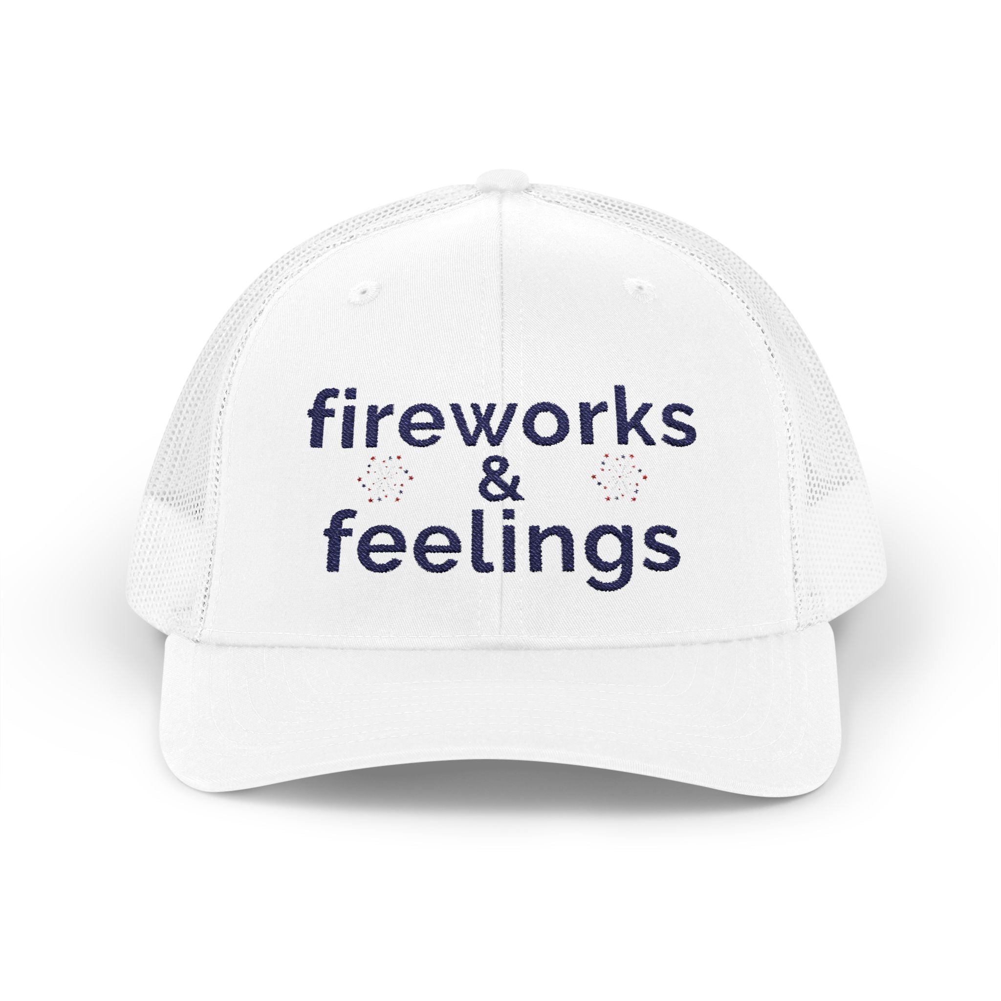 fireworks & feelings | Snapback Trucker Hat | Red White & Unfiltered | Group Chat Energy