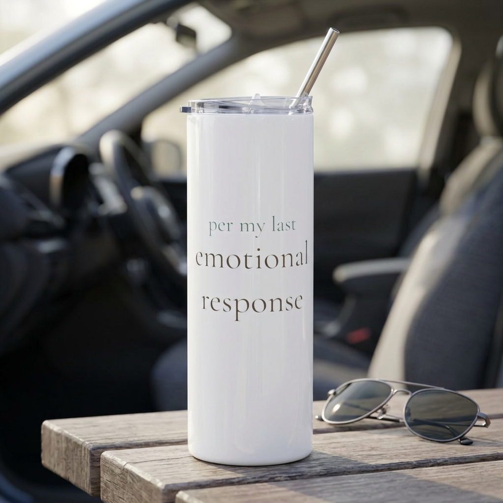 per my last emotional response | 20oz stainless steel tumbler | Debrief After Work | Group Chat Energy