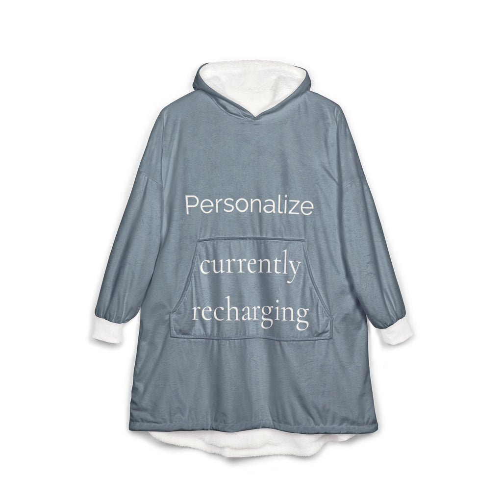 currently recharging | hooded blanket