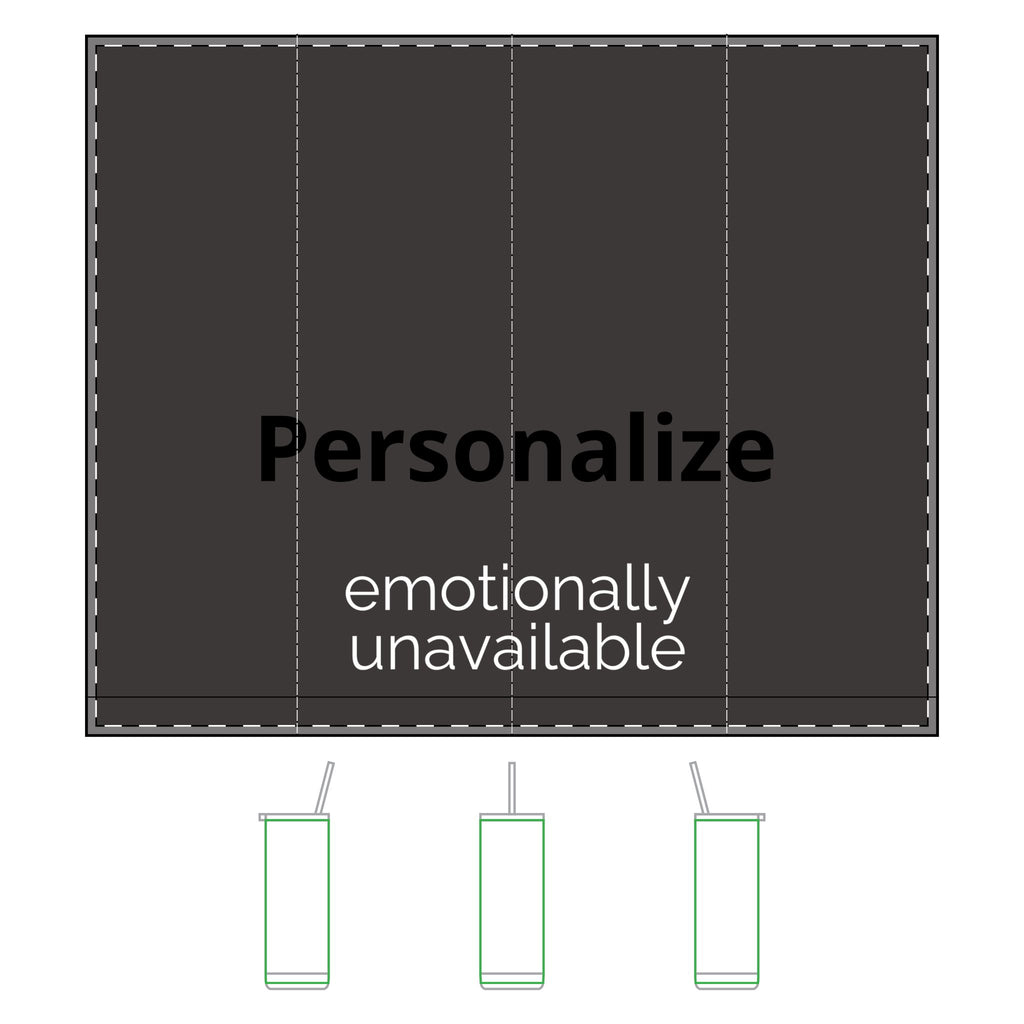 emotionally unavailable | 20 oz tumbler | Group Chat Energy | Loyal but Questionable