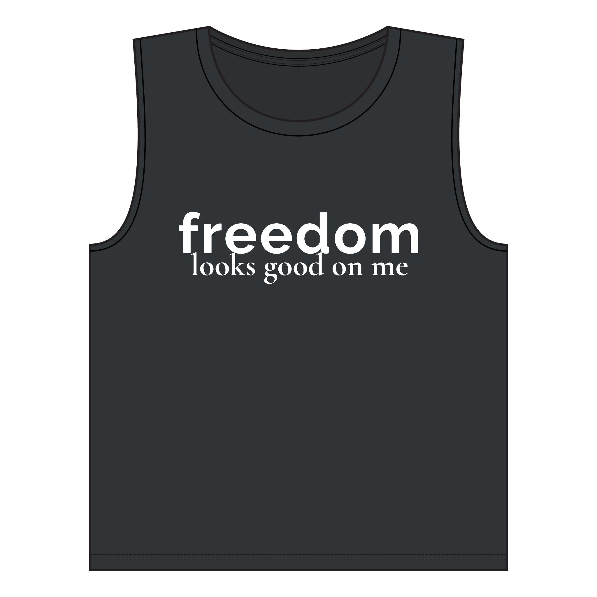 freedom looks good on me | muscle tank | Red, White, & Unfiltered | Group Chat Energy