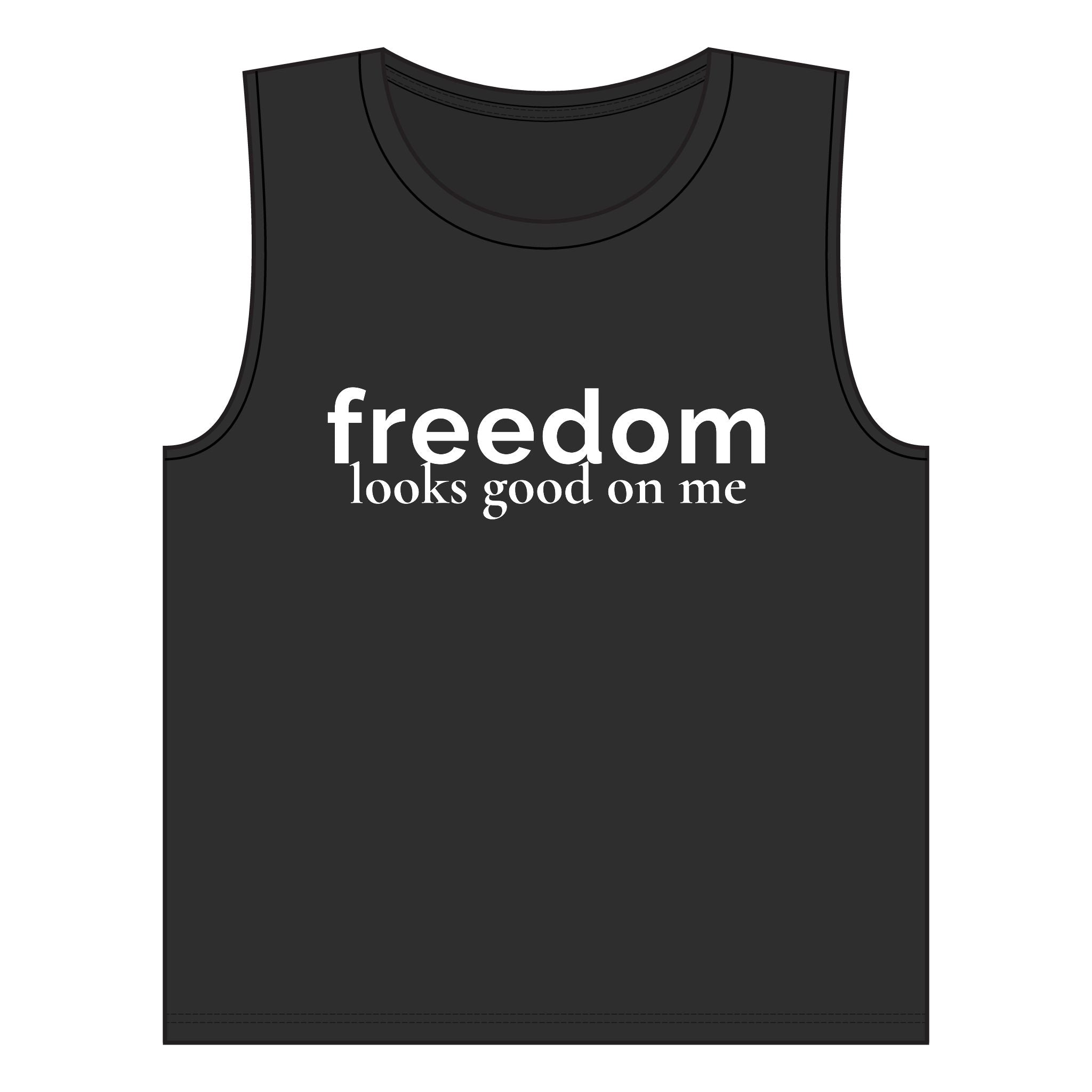 freedom looks good on me | muscle tank | Red, White, & Unfiltered | Group Chat Energy