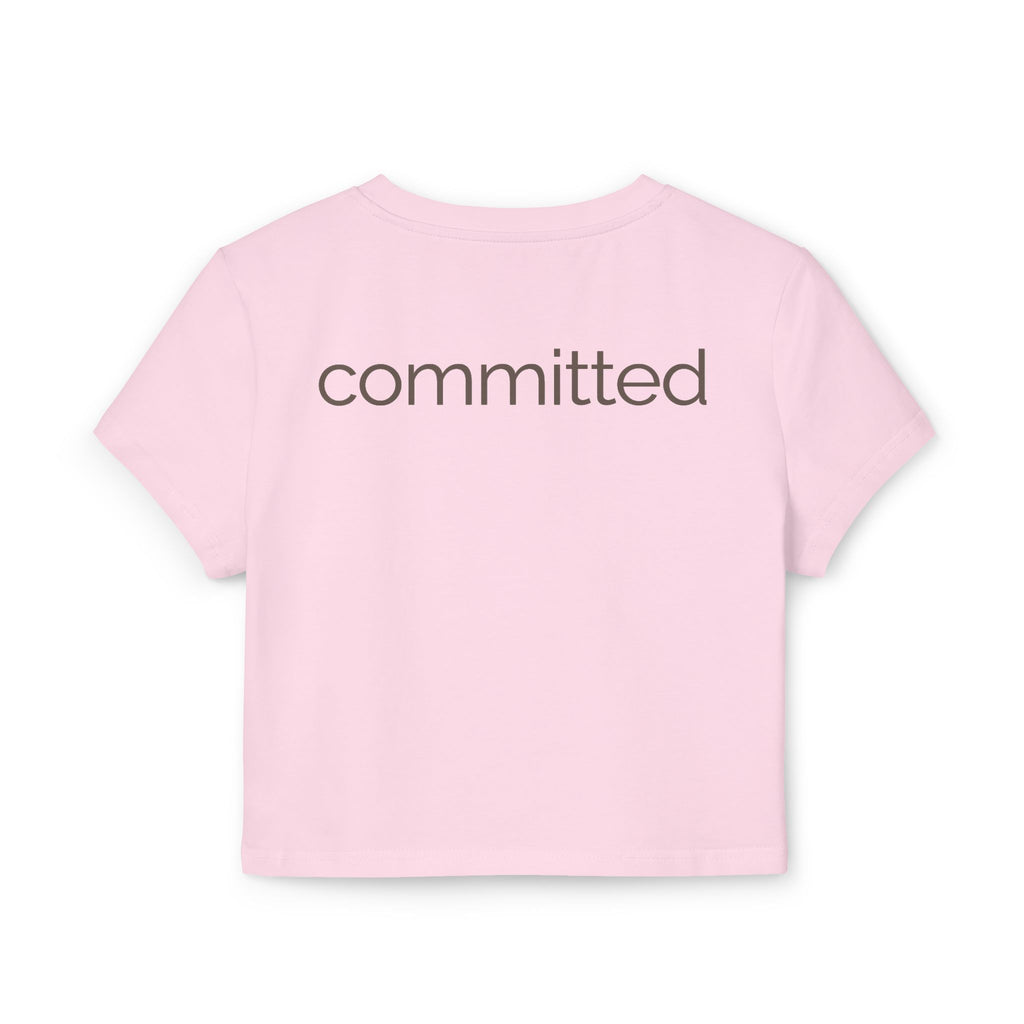 committed | customizable crop top tee | Loyal but Questionable | Group Chat Energy