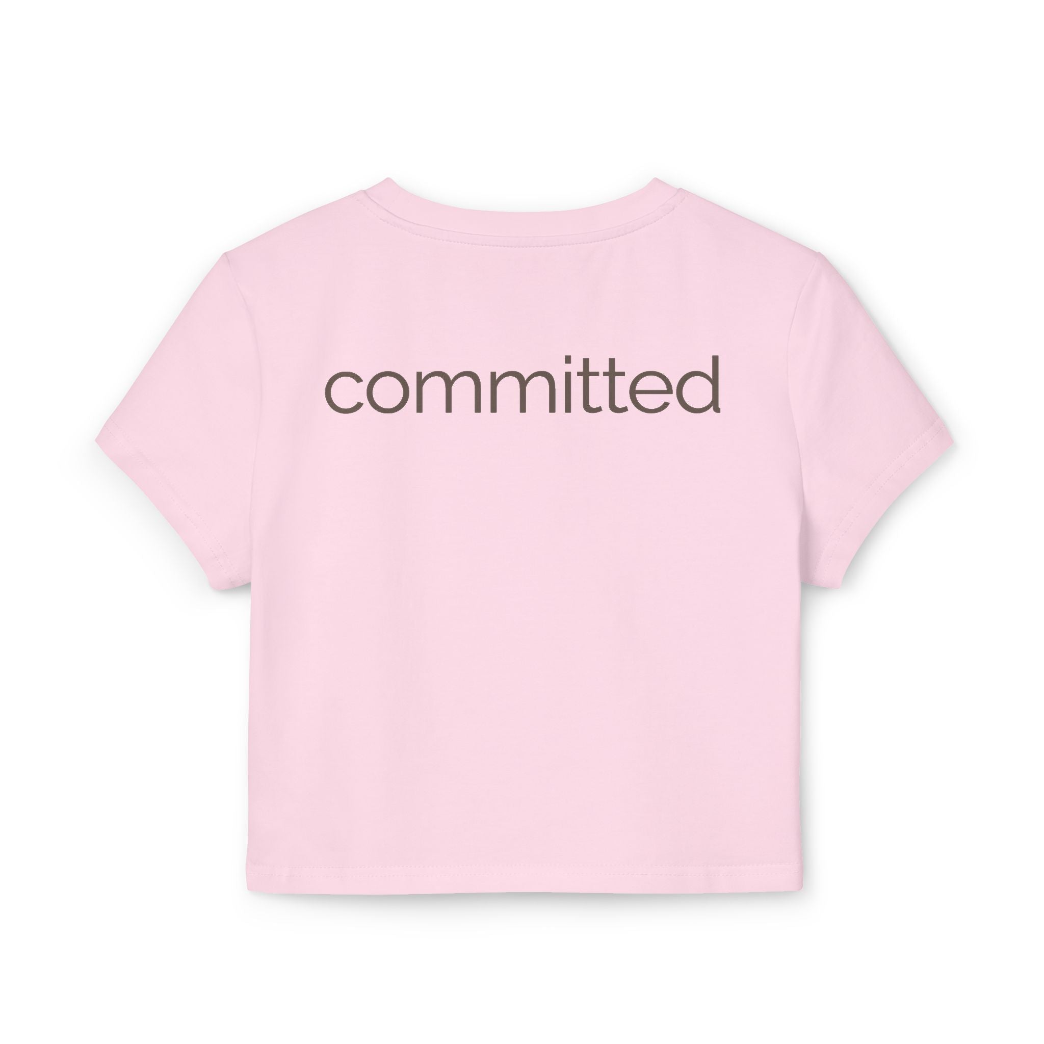 committed | customizable crop top tee | Loyal but Questionable | Group Chat Energy