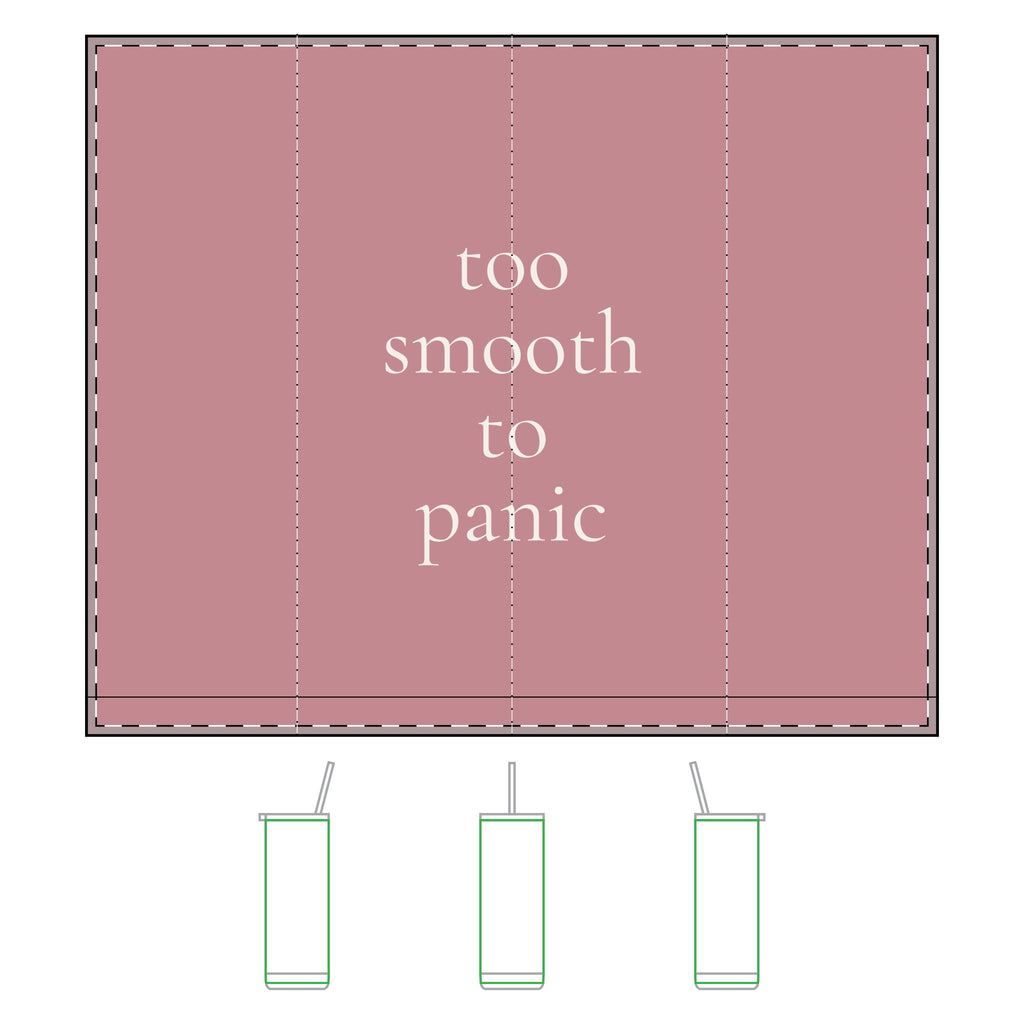 "too smooth to panic" | 20oz Tumbler Minimalist Insulated Travel Cup | Maintenance Era | Group Chat Energy