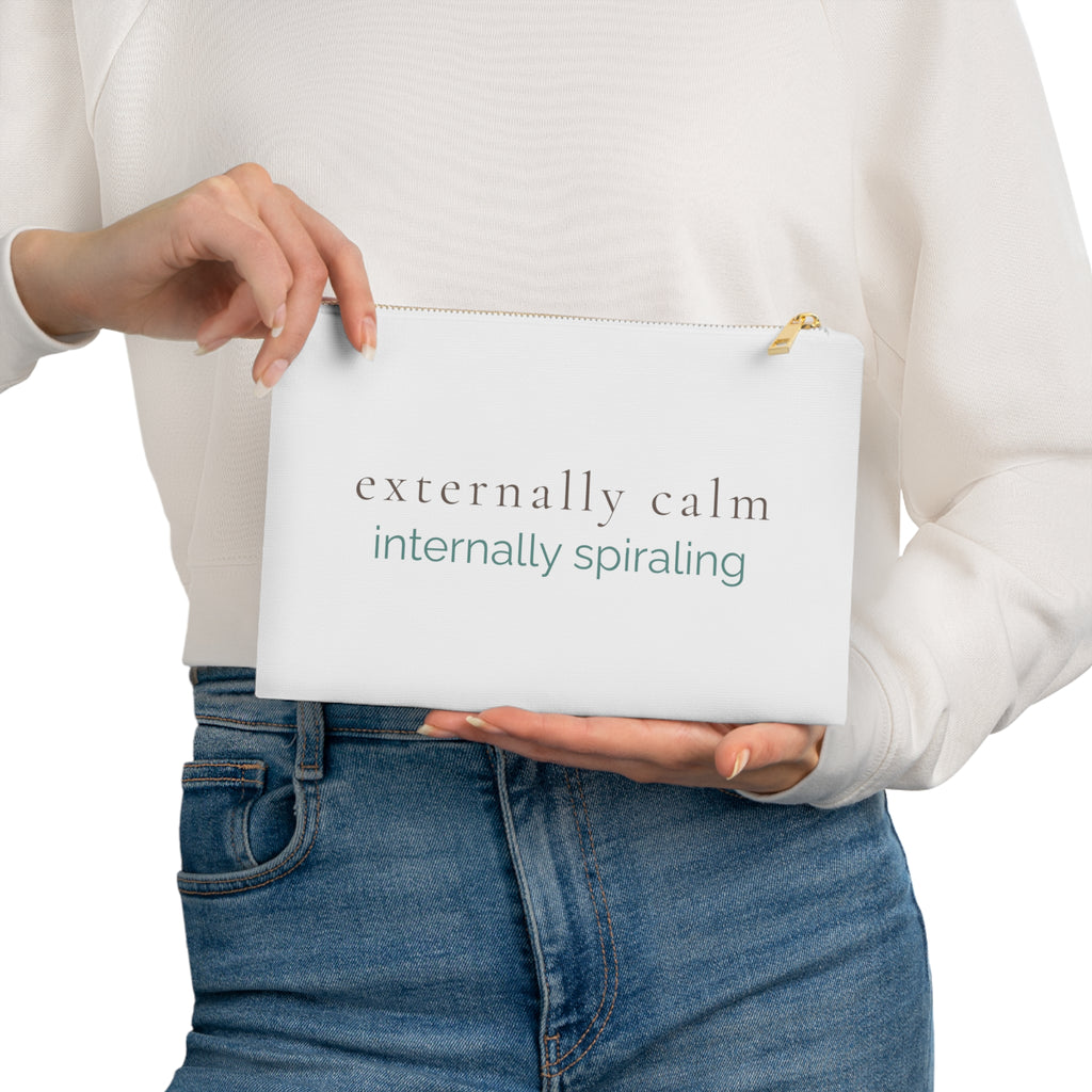 externally calm, internally spiraling | Makeup Pouch |Maintenance Era | Group Chat Energy