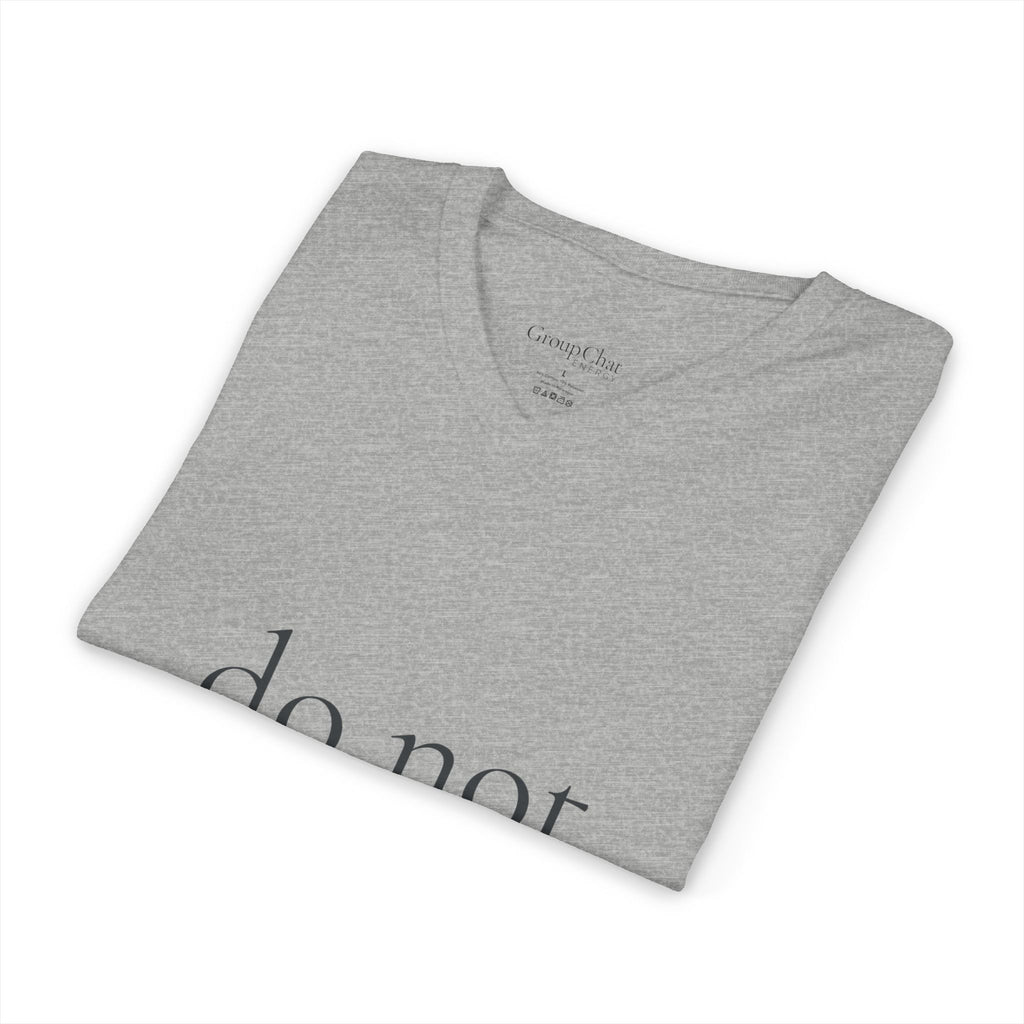 do not perceive me | v-neck tee | Emotionally Offline | Group Chat Energy