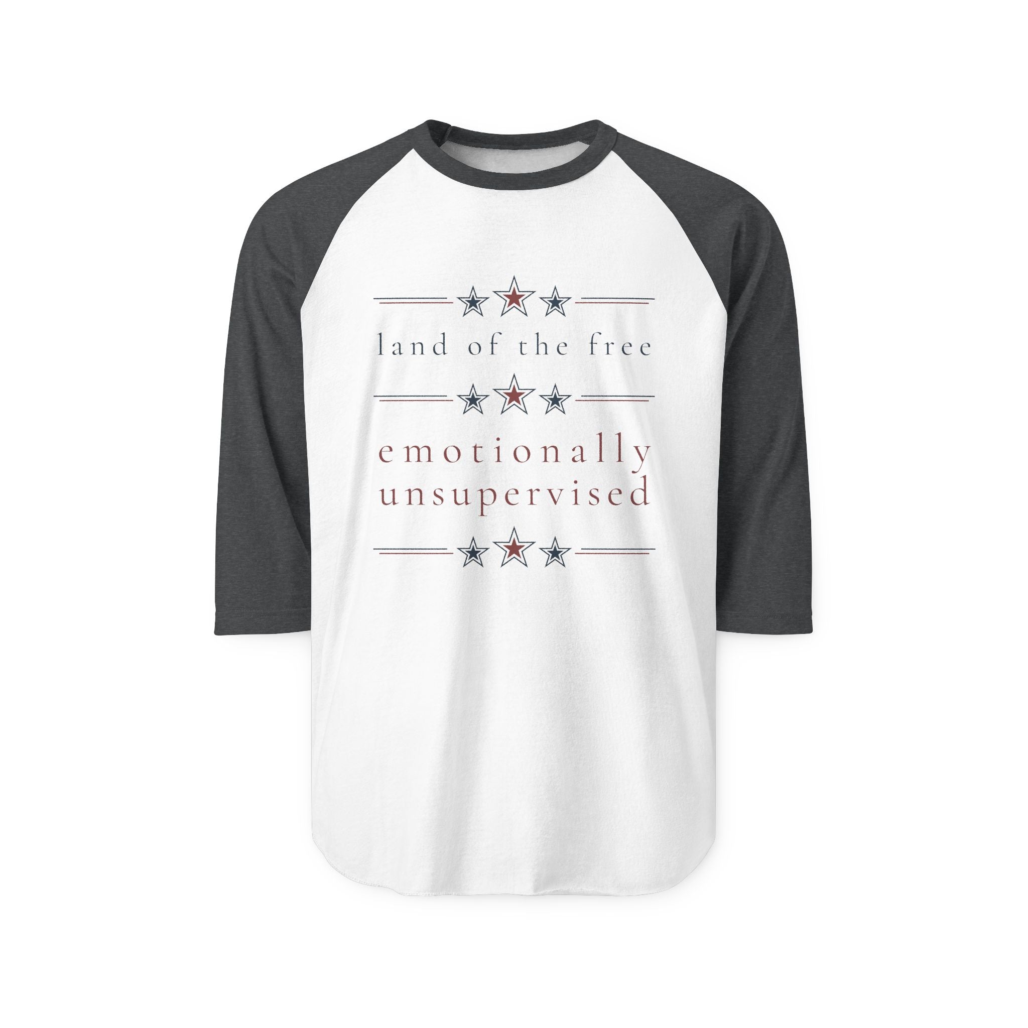 land of the free. emotionally unsupervised | 3/4 sleeved shirt | Group Chat Energy | Red White & Unfiltered